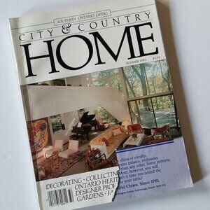 Summer 1983 City & Country Home Magazine Cdn Toronto Vintage Design Interior
